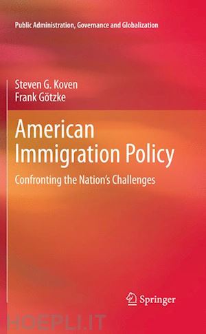 koven steven g.; götzke frank - american immigration policy