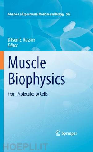 dilson j.e rassier (curatore) - muscle biophysics