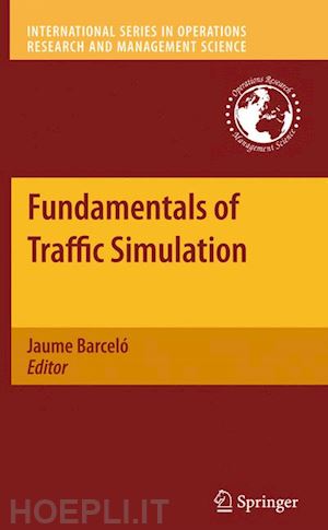 barceló jaume (curatore) - fundamentals of traffic simulation