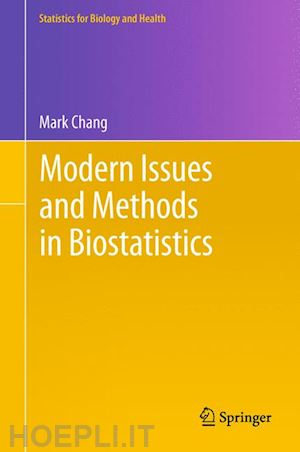 chang mark - modern issues and methods in biostatistics