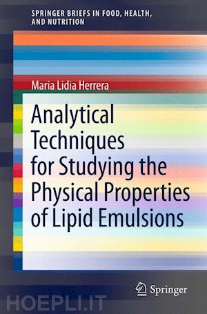herrera maria lidia - analytical techniques for studying the physical properties of lipid emulsions