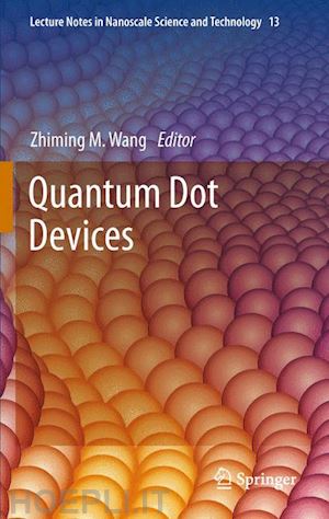 wang zhiming m. (curatore) - quantum dot devices