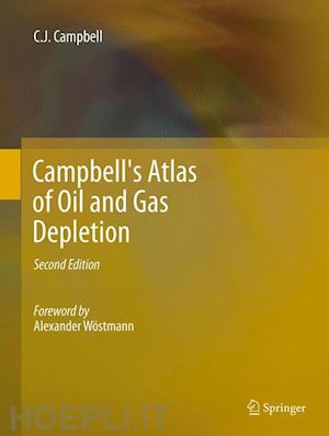 campbell colin j - campbell's atlas of oil and gas depletion