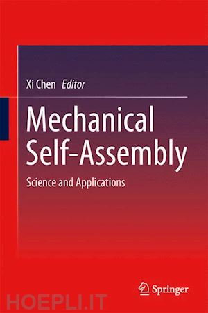 chen xi (curatore) - mechanical self-assembly