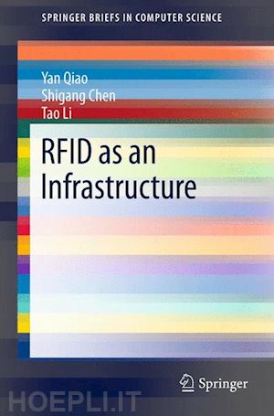 qiao yan; chen shigang; li tao - rfid as an infrastructure