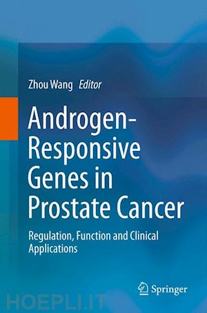 wang zhou (curatore) - androgen-responsive genes in prostate cancer