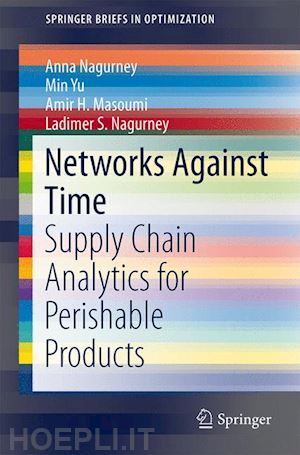 nagurney anna; yu min; masoumi amir h.; nagurney ladimer s. - networks against time