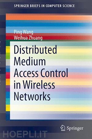 wang ping; zhuang weihua - distributed medium access control in wireless networks