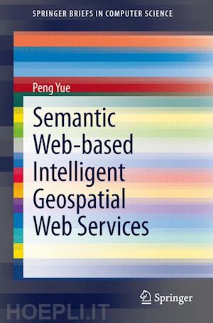 yue peng - semantic web-based intelligent geospatial web services