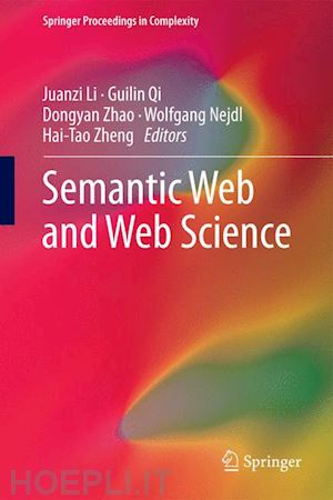 li juanzi (curatore); qi guilin (curatore); zhao dongyan (curatore); nejdl wolfgang (curatore); zheng hai-tao (curatore) - semantic web and web science