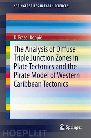 keppie d. fraser - the analysis of diffuse triple junction zones in plate tectonics and the pirate model of western caribbean tectonics