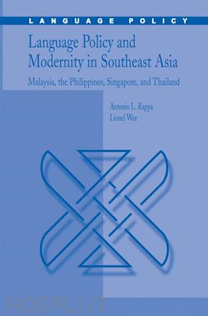 rappa antonio l.; wee hock an lionel - language policy and modernity in southeast asia