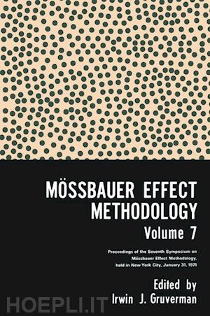 gruverman irwin j. - mössbauer effect methodology volume 7