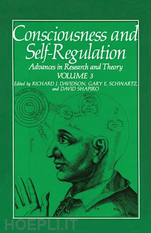schwartz gary e. (curatore) - consciousness and self-regulation