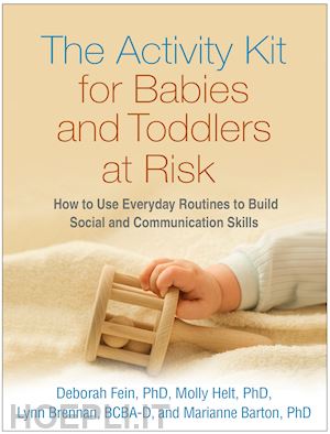 fein deborah; helt molly; brennan lynn; barton marianne - the activity kit for babies and toddlers at risk