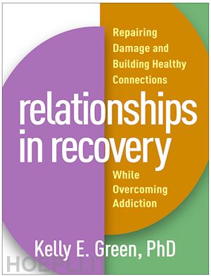 green kelly e. - relationships in recovery