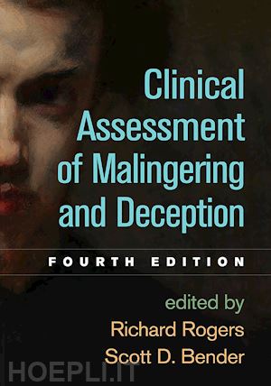 rogers richard (curatore); bender scott d. (curatore) - clinical assessment of malingering and deception