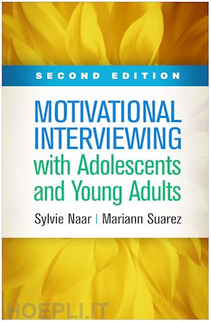 naar sylvie; suarez mariann - motivational interviewing with adolescents and young adults
