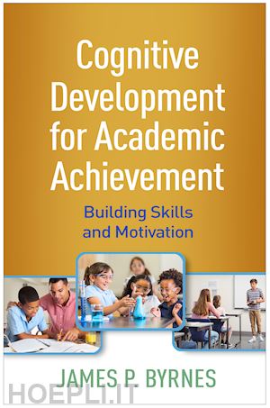 byrnes james p. - cognitive development for academic achievement