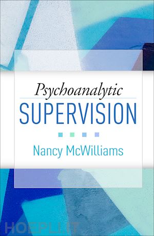 mcwilliams nancy - psychoanalytic supervision