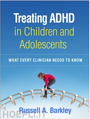 barkley russell a. - treating adhd in children and adolescents
