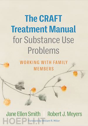 smith jane ellen; meyers robert j. - the craft treatment manual for substance use problems