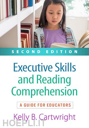 cartwright kelly b.; duke nell k. - executive skills and reading comprehension, second edition