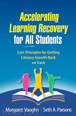 vaughn margaret; parsons seth a. - accelerating learning recovery for all students