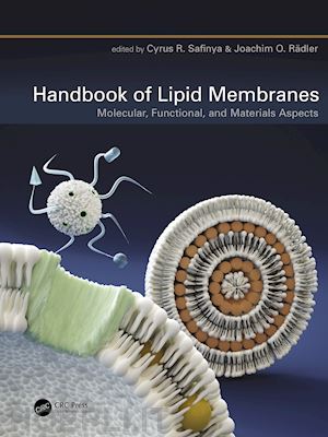 safinya cyrus r. (curatore); rädler joachim o. (curatore) - handbook of lipid membranes