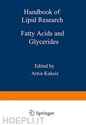 kuksis a. (curatore) - fatty acids and glycerides