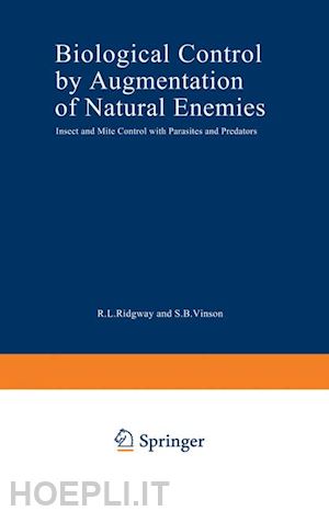 ridgway r. (curatore) - biological control by augmentation of natural enemies