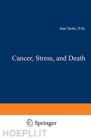 tache j. (curatore) - cancer, stress, and death