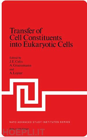 celis j. e. (curatore) - transfer of cell constituents into eukaryotic cells