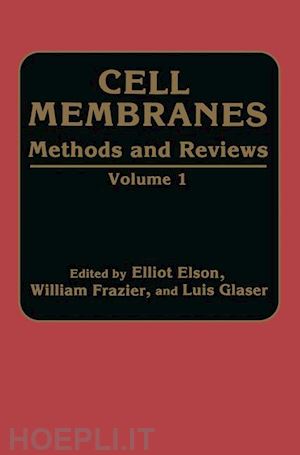 elson elliot (curatore) - cell membranes methods and reviews
