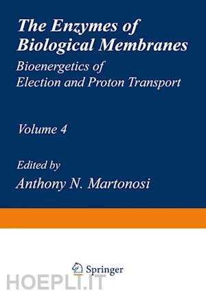 martonosi anthony (curatore) - the enzymes of biological membranes