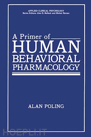 poling alan - a primer of human behavioral pharmacology