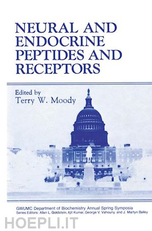 moody terry w. (curatore) - neural and endocrine peptides and receptors