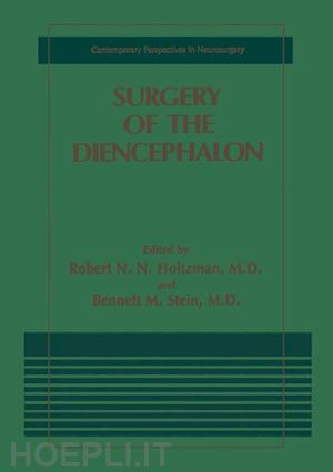 holtzman robert (curatore) - surgery of the diencephalon