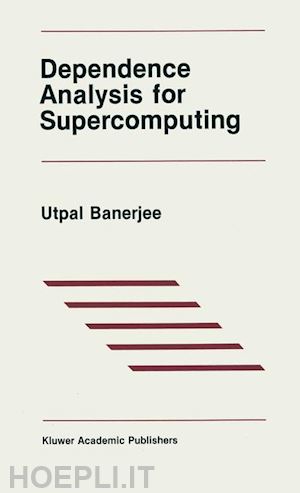 banerjee utpal - dependence analysis for supercomputing