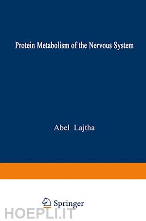 lajtha abel (curatore) - protein metabolism of the nervous system