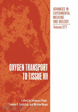 piiper j. (curatore) - oxygen transport to tissue xii