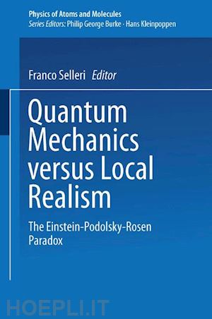 selleri f. (curatore) - quantum mechanics versus local realism