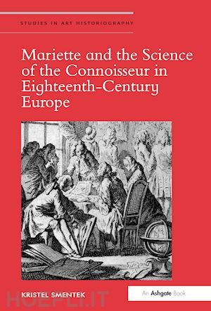 smentek kristel - mariette and the science of the connoisseur in eighteenth-century europe