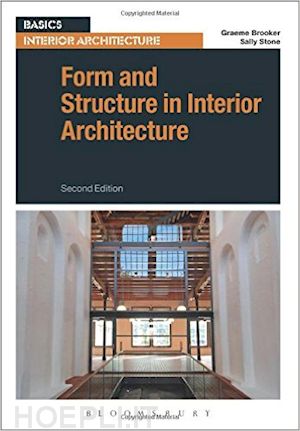 brooker graeme; stone sally - form and structure in interior architecture