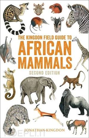 kingdon jonathan - kingdon field guide to african mammals