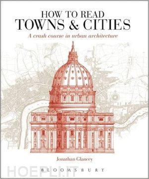 glancey jonathan - how to read towns and cities