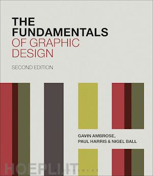 ambrose gavin; harris paul; ball nigel - the fundamentals of graphic design