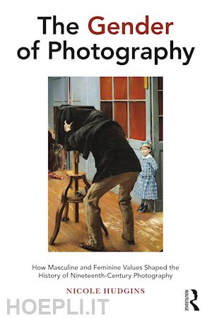 hudgins nicole - the gender of photography