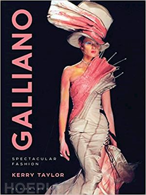 taylor kerry - galliano. spectacular fashion