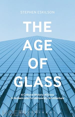 eskilson stephen - the age of glass